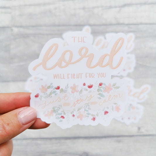 The Lord Will Fight For You - Waterproof Vinyl Sticker - Bible journaling