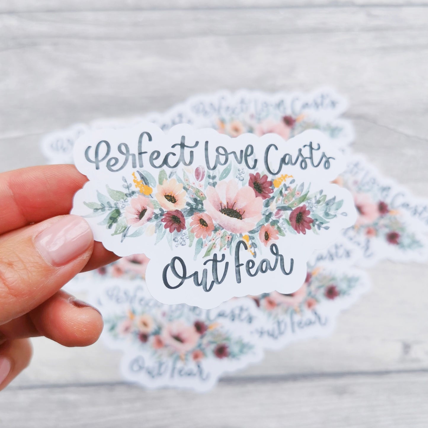 Perfect Love Casts Out Fear - Waterproof Vinyl Sticker - Bible journaling