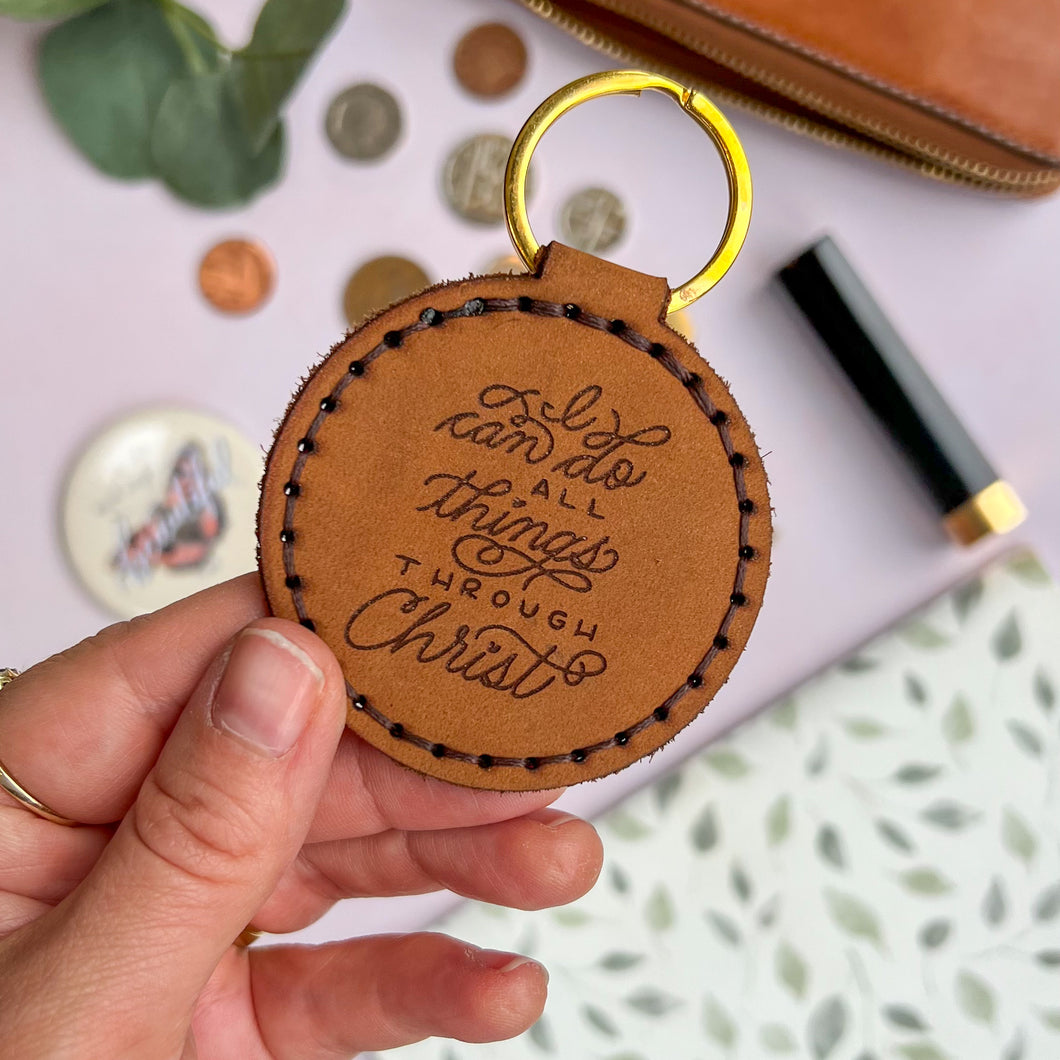 I Can Do All Things Through Christ - Real Leather Key Fob Key Ring