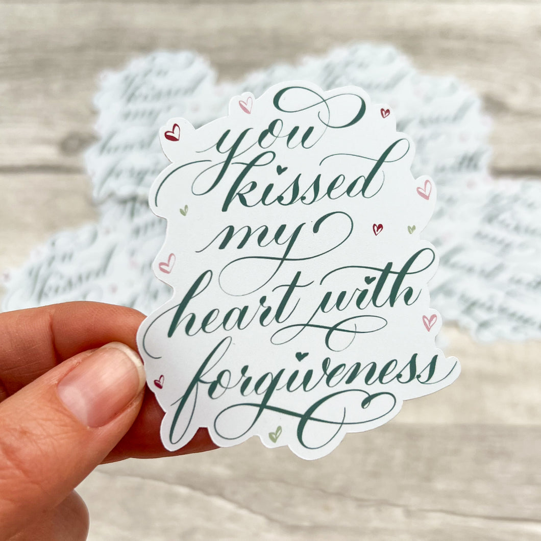 You Kissed My Heart With Forgiveness - Waterproof Vinyl Sticker - Bible journaling